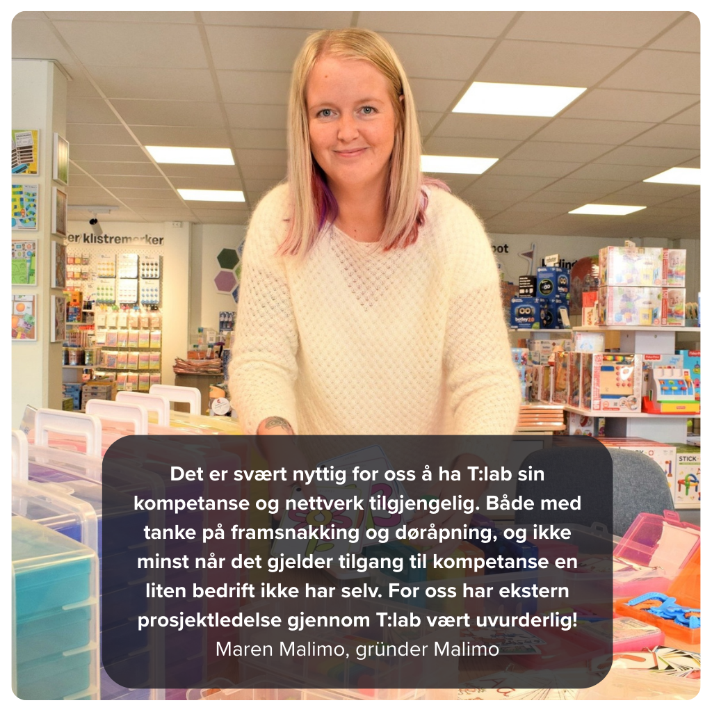 Det er veldig nyttig å ha en aktør som TLab tilgjengelig for sparring og diskusjoner, særlig i tidlig fase, når man står på tynn is uten nettverk og kompetanse i egen bedrift-2
